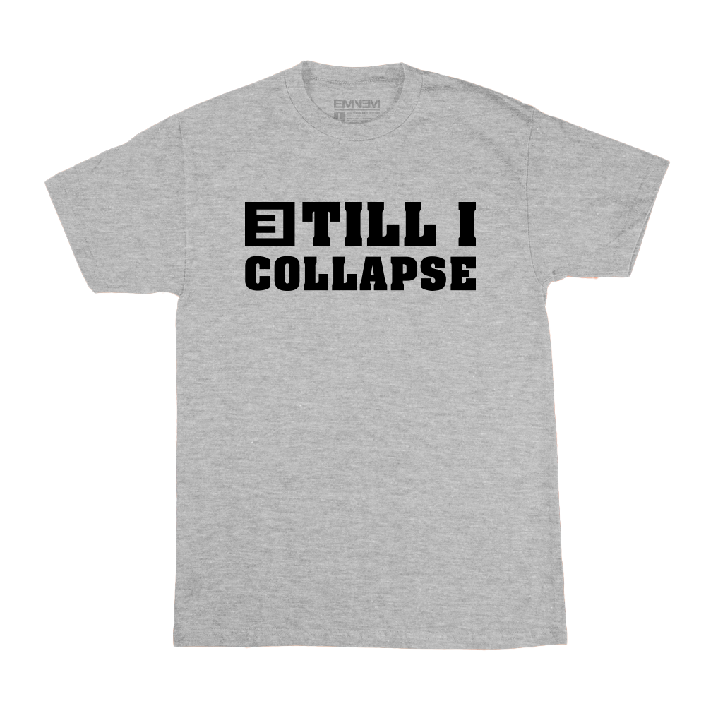 Till I Collapse T-Shirt (GREY)