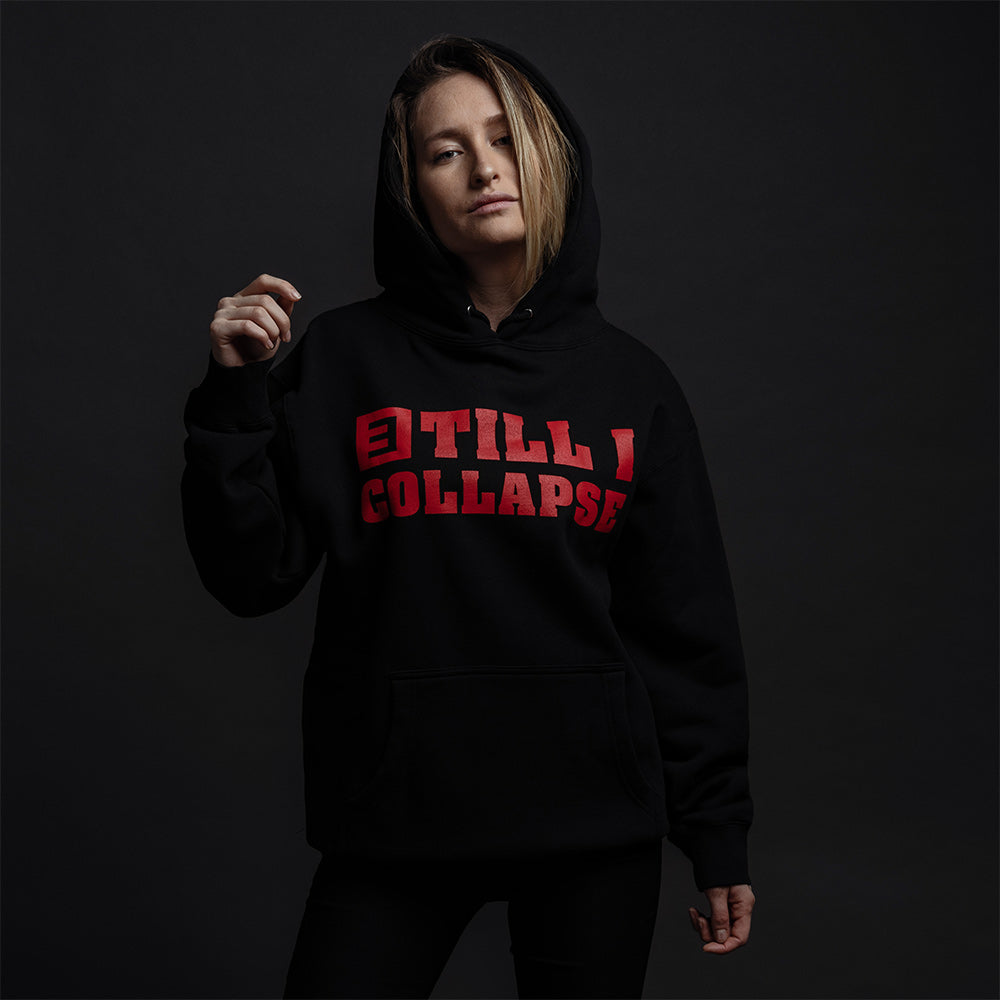 TILL I COLLAPSE HOODIE (BLACK)